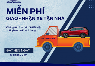 Giao nhận xe miễn phí cùng Sài Gòn Ford