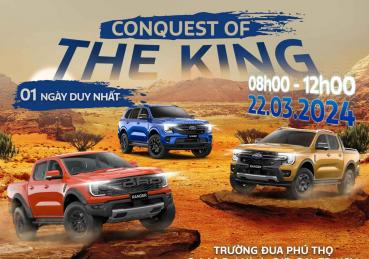 Sự kiện Lái thử xe "Conquest of the King" của Ford Việt Nam, kết hợp Sài Gòn Ford đang chờ đón Quý khách hàng.